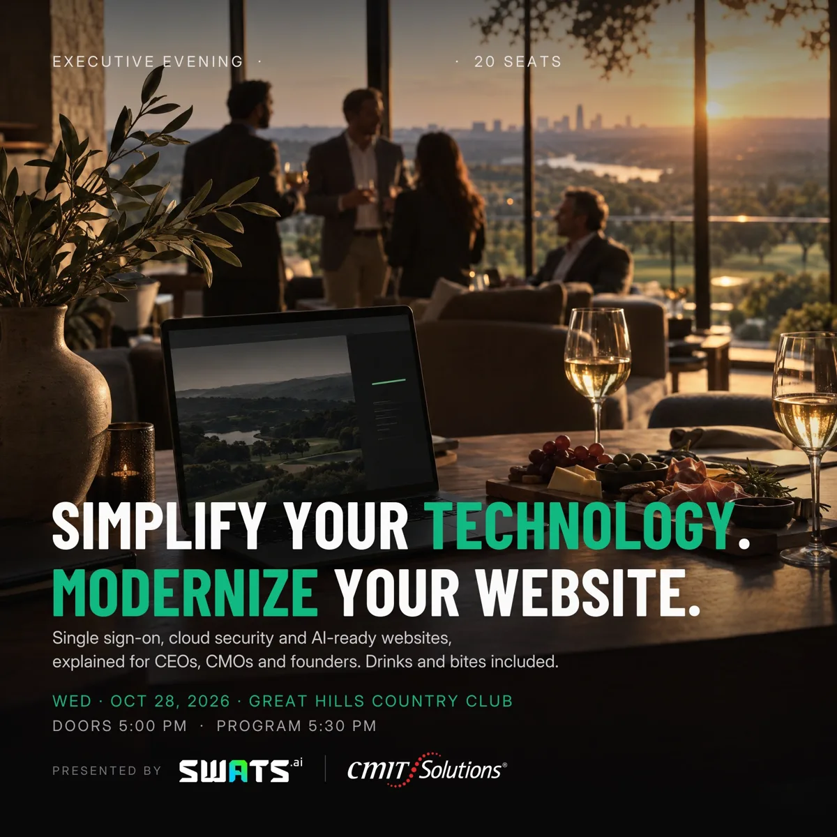 Executive Evening invitation: Simplify Your Technology, Modernize Your Website, Wednesday October 28, 2026 at Great Hills Country Club in Austin, presented by SWATS and CMIT Solutions.